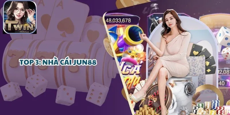 Top 3: Cổng Game Jun88
